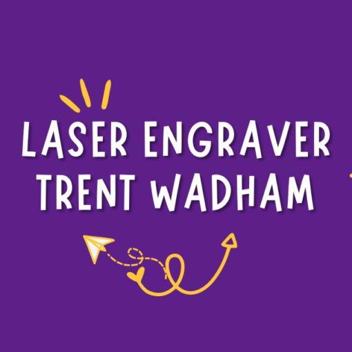 laser engraver trent wadham