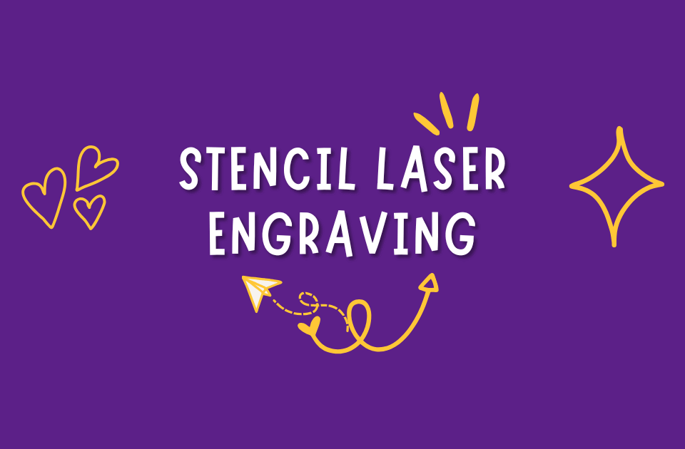 stencil laser engraving