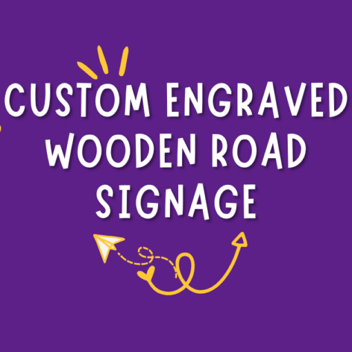 custom engraved wooden road sign