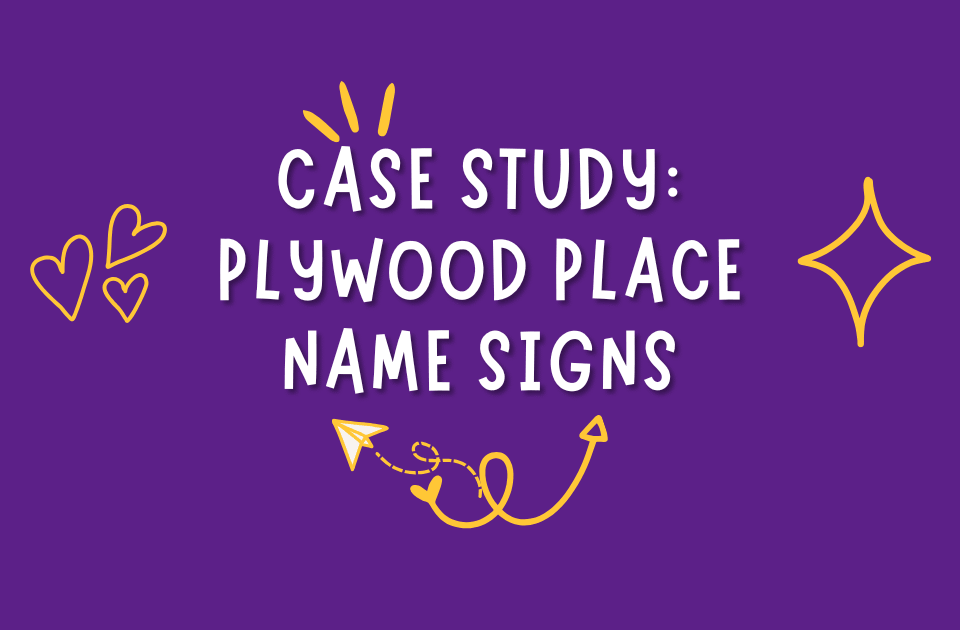 plywood place name signs case study